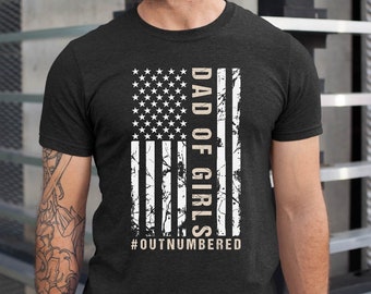 Dad of Girls #Outnumbered Tshirt, USA Flag Dad Of Girls Shirt, New Dad Shirt, Dad Shirt, Daddy Shirt, Father's Day Gift Shirt