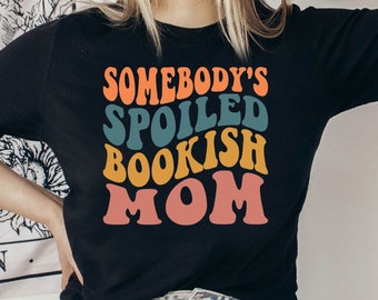 Spoiled Bookish Mom T-Shirt: Romantasy Reader Shirt