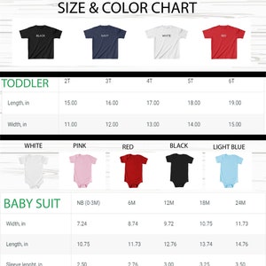 May include: Size and color chart for toddler t-shirts and baby onesies. The chart shows the measurements in inches for different sizes and colors, including black, navy, white, pink, red, and light blue.