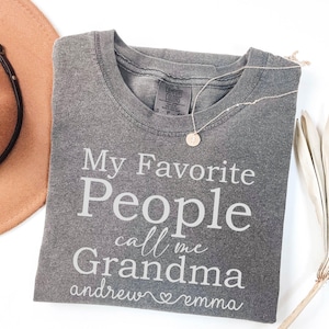 Personalized Grandma T-Shirt: My Favorite People Call Me Grandma