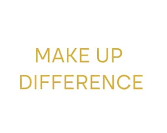 Make up difference