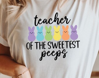 Teacher Of The Sweetest Peeps Shirt, Funny Teacher Easter Shirt, Easter Rainbow with Bunny Ears Shirt,Easter Shirt For Teacher,Teacher Shirt