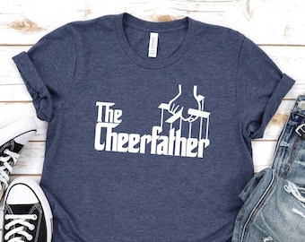 The Cheerfather T-Shirt, Fathers Day Sweat, Cheer Dad Tee, Funny Cheer Tee, Funny Father Shirt, Happy Dad Tee, Gift For Dad, Gift From Kid