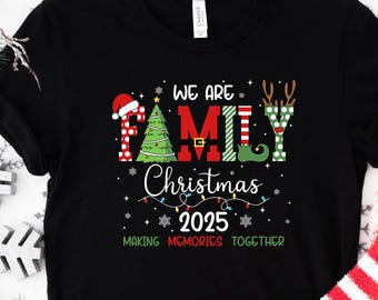 Custom We are Family Christmas Shirt, Personalized Year Xmas Tee, Cozy Winter Tshirt, Festive Shirt, Xmas Party Tee, Merry Christmas Shirt