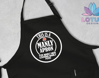 This is a manly Apron, Funny BBQ Apron, Barbecue Apron, Gift For Men Apron, Gift for Griller, Cute BBQ Apron, Fathers Day Apron, Men Apron