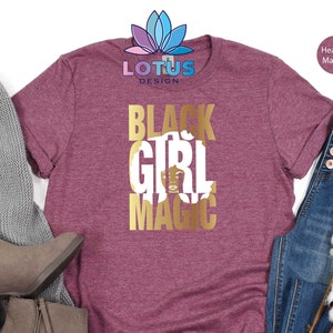 Black Girl Magic Shirt, Black Women Shirt, Black Girl Shirt, Gift For Black Women, Black Lives Matter Shirt, Black Shirt, Black Freedom Tee