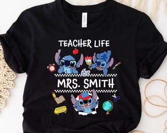 Custom Teacher Shirt, Stitch Teacher Tee, Teacher Life Tee, Teachers Name Tee, Teachers Day Tee, First Day School Tee, Stitch School Shirt