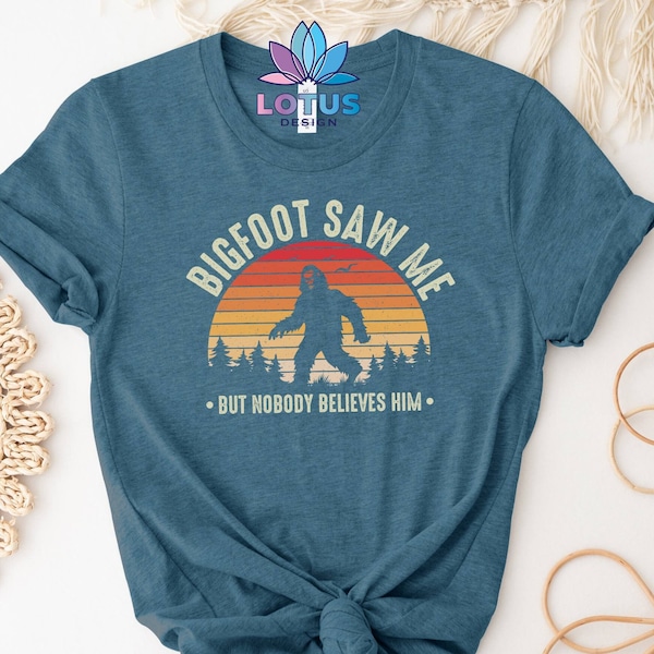 Camiseta Bigfoot Saw Me, camiseta Nadie le cree, camiseta Sasquatch, criatura humanoide legendaria, criatura de la jungla, sudadera de criatura del Pacífico