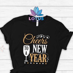 Cheers To A New Year Shirt, Christmas Shirt, Happy New Year T-Shirt, Christmas Gift Shirt, New Year Shirt, Unisex Christmas Tee, Xmas Shirt