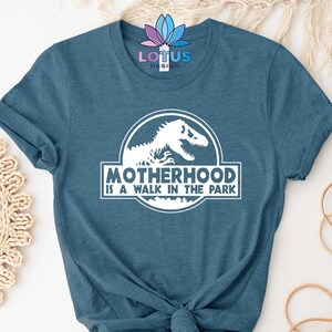 Motherhood is a Walk in the Park Shirt, Dinosaur Mom Shirt, Gift For Mom T-Shirt, Funny Mom T-Shirt, Dinosaur Party T-Shirt, Mom Gift Shirt