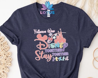 Disney Friends Who Stay Together Shirt, Disney Stay Together Shirt, Best Friends Shirts, Disney Vacation Shirt, Unisex T-Shirt, Friends Tee