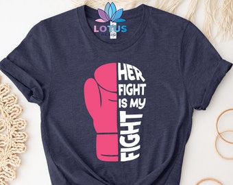 Her Fight Is My Fight T-shirt, Cancer Support Shirts, Breast Cancer Shirt, Cancer Awareness Shirt, Cancer Warrior Shirt, Pink Glove Shirt