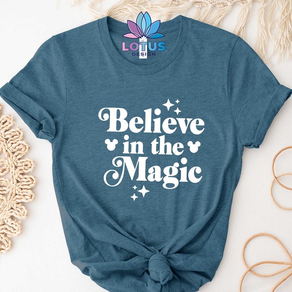 Believe In The Magic T-Shirt, Mickey Ears Shirt, Disney Shirt, Unisex Disney Shirts, Disneyworld Vacation Shirt, Gift Shirt For Kids