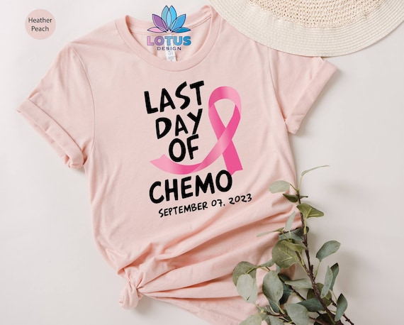Last Day Of Chemo T Shirt Chemo Over Cancer Awareness Gift Last Day Of Chemo T Shirt Chemo Over Cancer Awareness Gift