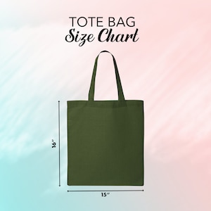 Puede incluir: Un bolso tote verde oliva con una tabla de tallas. La bolsa mide 40.6 cm de alto y 38.1 cm de ancho. El texto "TOTE BAG Size Chart" se muestra en la parte superior de la imagen.