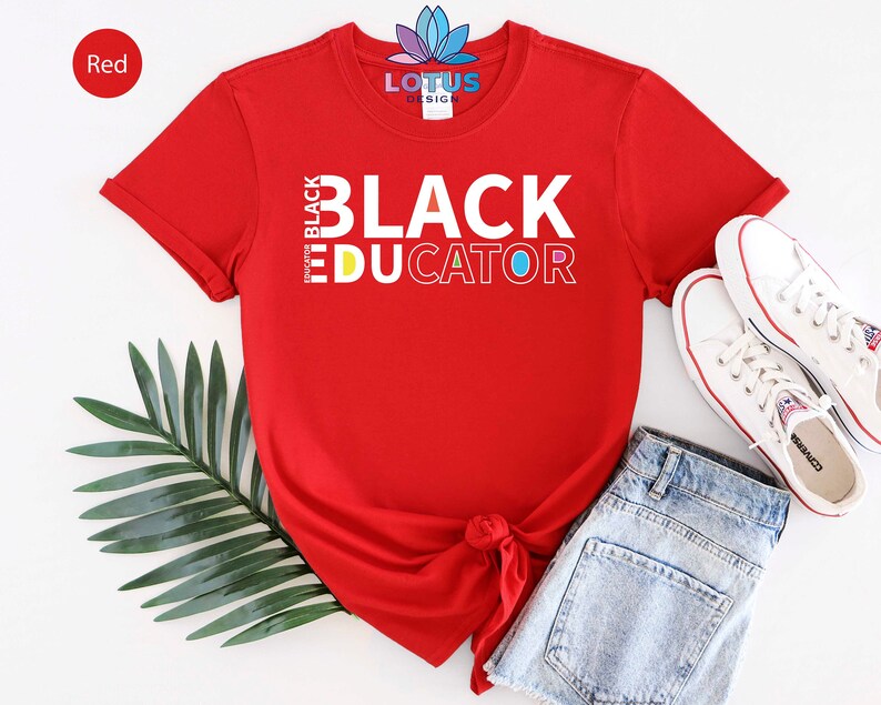 Black Educator Shirt, Teacher Shirt, Black Teacher Gift Shirt, Shirt For Black Teacher, Inspirational Black People Shirt, Black Pride Tee image 4