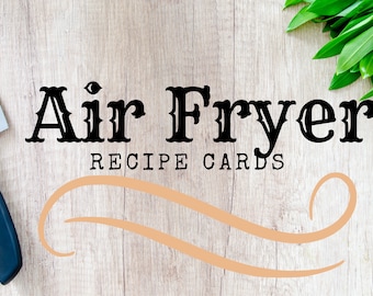 10 recipe card | Easy to use | Everyday recipes | Air fryer recipe cards | Air Fryer | Printable | Digital Product