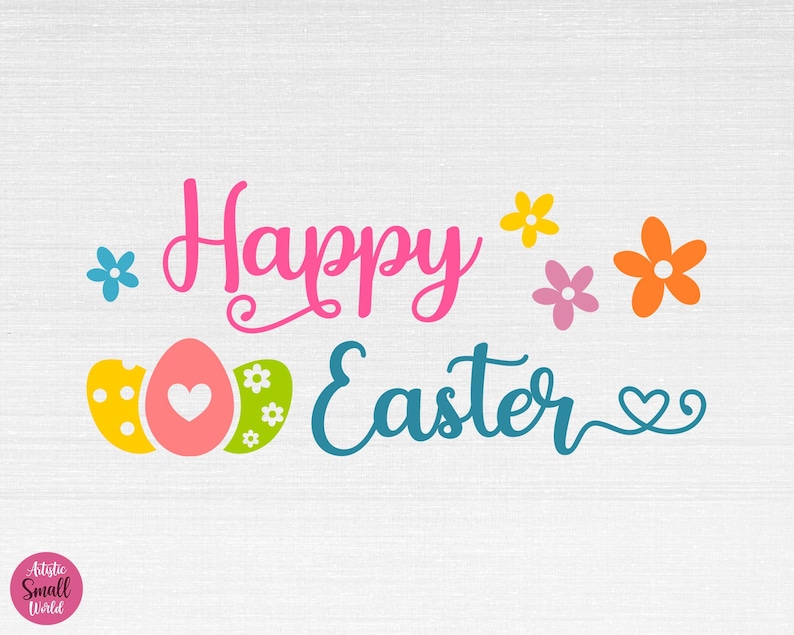 May include: Happy Easter greeting with colorful eggs and flowers. The text is in a whimsical font.