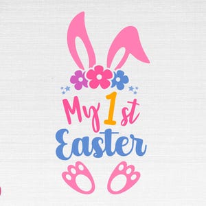 My First Easter SVG, Easter Bunny Svg, Cute Bunny Svg, Easter Svg, Spring Svg, My First Easter Cut Files, Cricut, Png, Svg