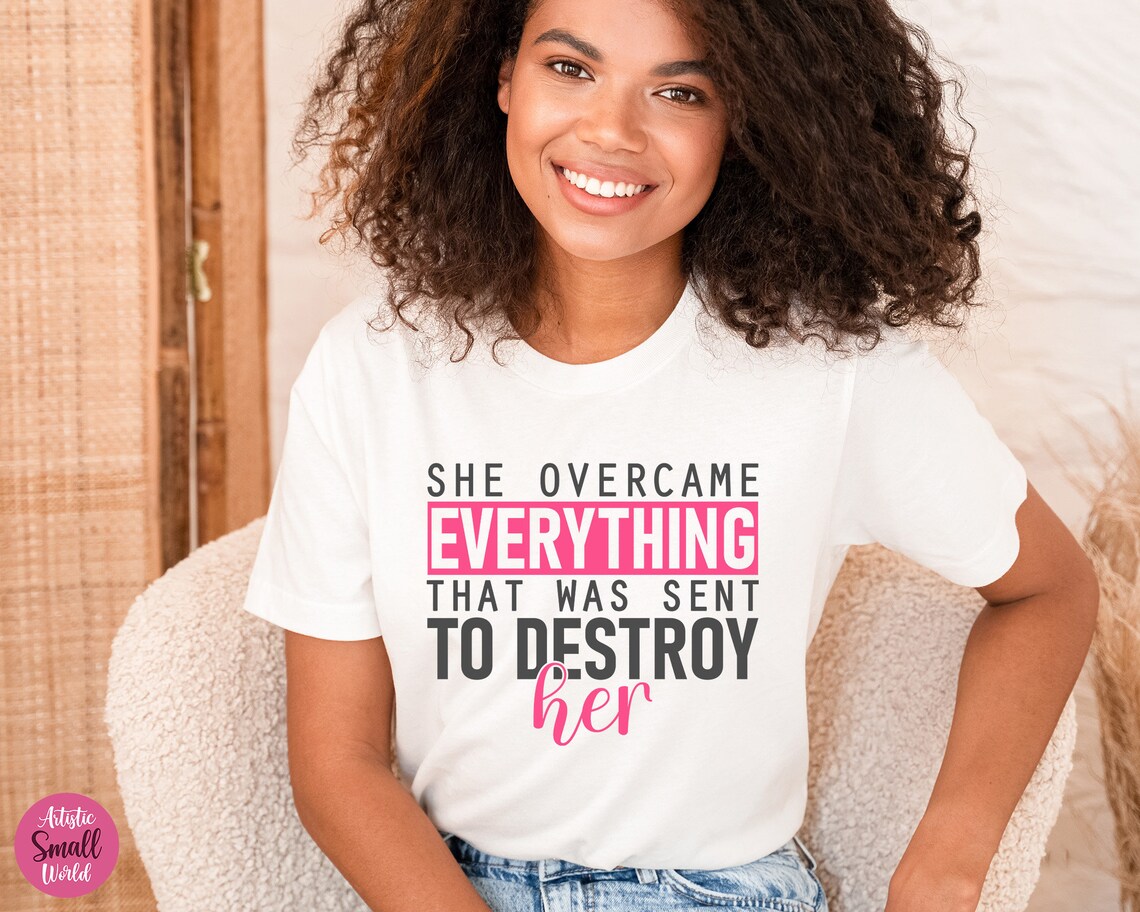 She Overcame Everything SVG, Phenomenal Woman Svg, Motivational Svg