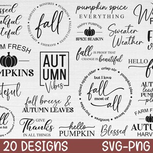 Puede incluir: Veinte dise&ntilde;os de oto&ntilde;o en SVG y PNG en blanco y negro. Los dise&ntilde;os incluyen frases como "blessed thankful grateful", "farm fresh pumpkins", "fall breeze & autumn leaves", "pumpkin spice everything", "sweater weather", "fall vibes", "hello fall", "autumn leaves & pumpkins please", "farm fresh autumn harvest", y m&aacute;s.