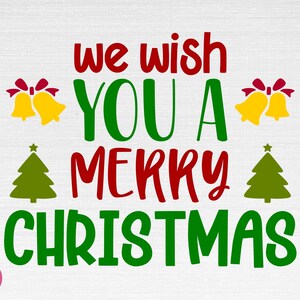 Wij wensen u een vrolijk kerstfeest SVG, Kerstmis Svg, Winter Svg, Kerst gesneden bestanden, Cricut, Silhouet, Png, Svg, Eps, Dxf