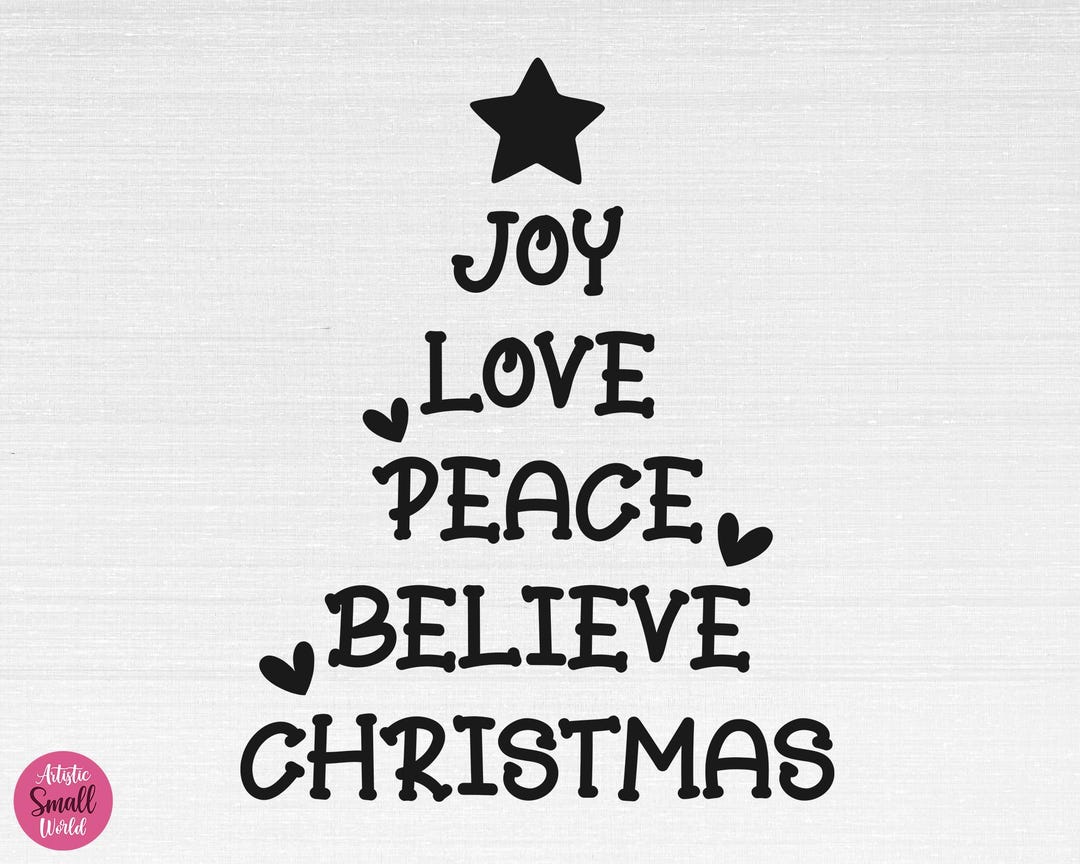 Joy Love Peace Believe Christmas SVG, Christmas Svg, Winter Svg, Joy ...