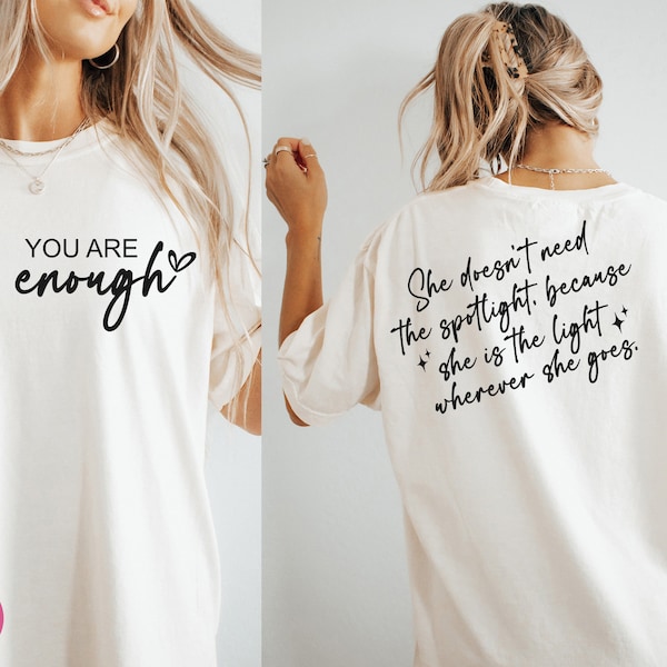 You Are Enough SVG, She Doesn't Need The Spotlight Svg, Inspirational Svg, Motivational Svg, You Are Enough Cut Files, Cricut, Png, Svg