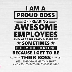 I Am A Proud Boss SVG, Proud Boss Svg, Boss Svg, I Am A Proud Boss Cut Files, Cricut, Silhouette, Png, Svg, Eps, Dxf