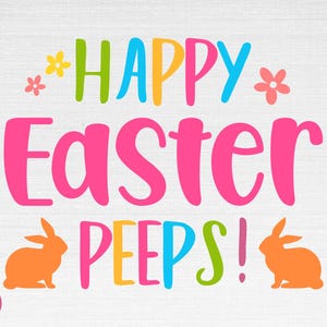 Joyeuses Pâques Peeps SVG, Pâques Svg, Printemps Svg, Joyeuses Pâques Peeps Cut Files, Cricut, Png, Svg