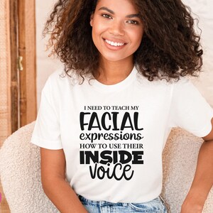 I Need To Teach My Facial Expressions SVG, Funny Saying Svg, Sarcastic Svg, Funny Saying Cut Files, Cricut, Png, Svg image 2
