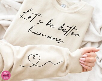 Let's Be Better Humans SVG, Inspirational Svg, Motivational Svg, Be Kind Svg, Let's Be Better Humans Cut Files, Cricut, Png, Svg