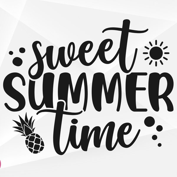 Sweet Summer Time SVG, Summer Svg, Summer Shirt Svg, Vacation Svg, Sweet Summer Time Cut Files, Cricut, Png, Svg