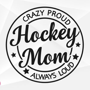 Hockey Mom SVG, Hockey Mom Svg, Hockey Svg, Hockey Mom Cut Files, Cricut, Silhouette, Png, Svg, Eps, Dxf