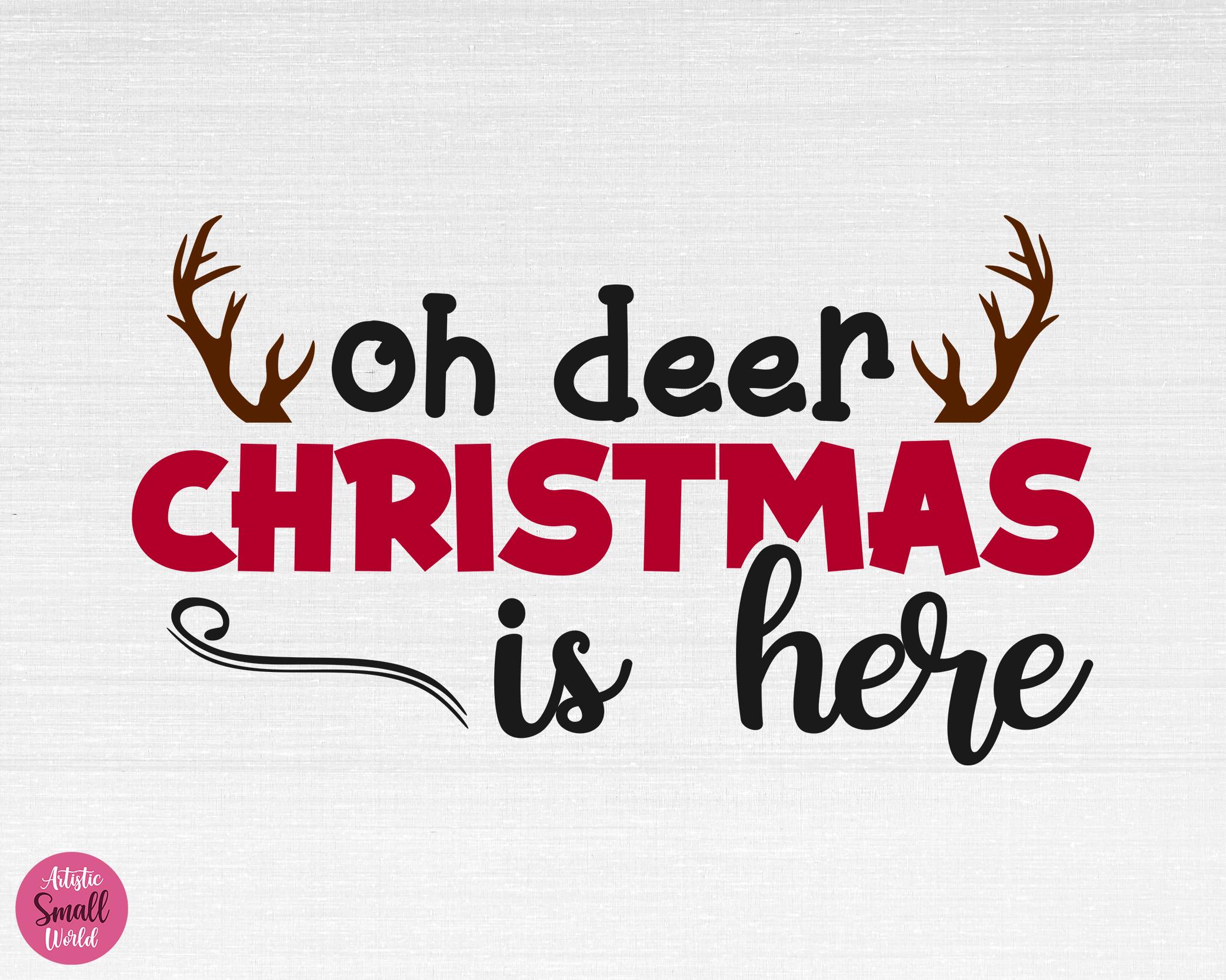 Oh Deer Christmas is Here SVG, Christmas Svg, Deer Svg, Winter Svg ...