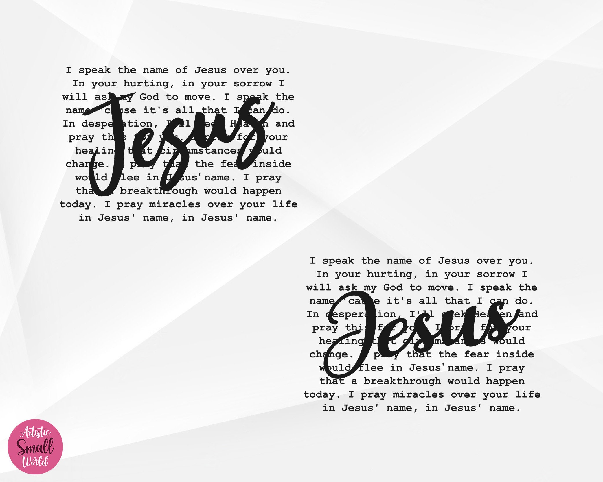 In your world I have another name. That name is Jesus Christ as