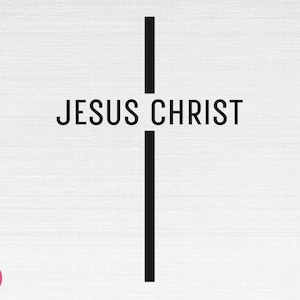 Jesus Christ SVG, Christian Svg, Religious Svg, Faith Svg, God Svg, Jesus Svg, Jesus Christ Cut Files, Cricut, Png, Svg