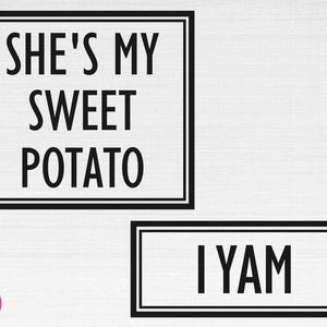 Ela é minha batata doce I Yam SVG, Ação de Graças Svg, ela é minha batata doce I Yam Cut Files, Cricut, Silhouette, Png, Svg, Eps, Dxf
