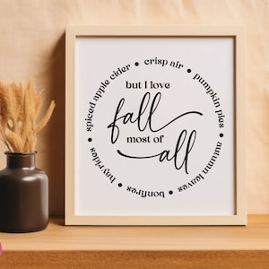 Puede incluir: Una impresi&oacute;n enmarcada en blanco con texto negro que dice "spiced apple cider, crisp air, pumpkin pies, autumn leaves, donuts, hayrides, but I love fall most of all".