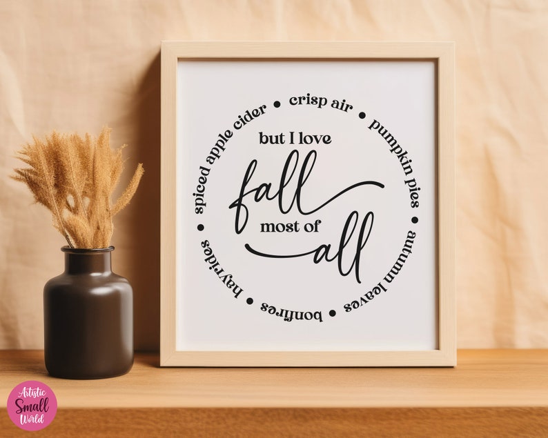 Puede incluir: Una impresi&oacute;n enmarcada en blanco con texto negro que dice "spiced apple cider, crisp air, pumpkin pies, autumn leaves, donuts, hayrides, but I love fall most of all".