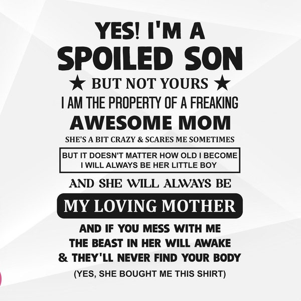 Spoiled Son SVG, Son Svg, Funny Svg, Spoiled Son Cut Files, Cricut, Png, Svg