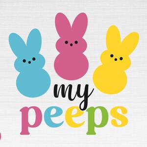 Mes Peeps SVG, Peeps Svg, Pâques Svg, Mes Peeps Cut Files, Cricut, Png, Svg