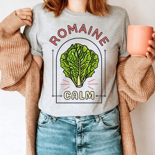 Romaine Calm Vegetable Pun Graphic Shirt // Funny Food Pun Graphic Tee Gift