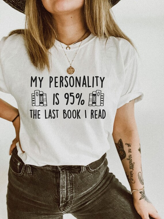 Book Personality T-shirt, Last Book Tee, Bookish Tshirt, Book Love Gift, Minimal Reading Shirt, Funny Bookish Gift