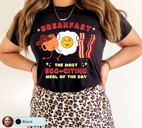 Funny Breakfast Shirt, Food Pun Graphic Tee for Food Lovers, Most EGG-citing Meal of the Day, Breakfast Characters
