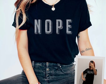 NOPE t-shirt, single word tee, Anti-Productivity shirt, Unisex Oversized