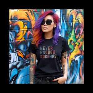 K-Dramas Retro Shirt Unisex Tee 80s throwback style, Never Enough KDramas Fan Gift for Birthday Christmas Present Unique KDrama T-Shirt,