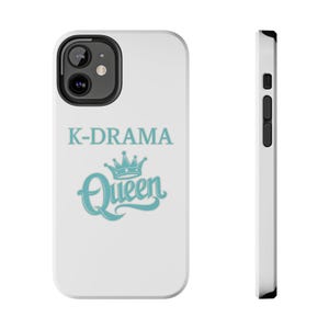 K-Drama Queen iPhone Samsung Phone Case, K-drama Fan Gift, Love Heart iPhone Cover, Cute Phone Case, K-pop Merch for K-Drama lover gift idea