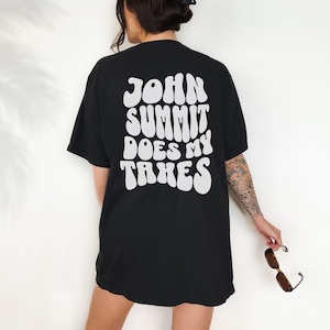 John Summit Does My Taxes Festival Tee | John Summit | House Music | Dom Dolla | John Summit Tax Shirt | John Summit Tee