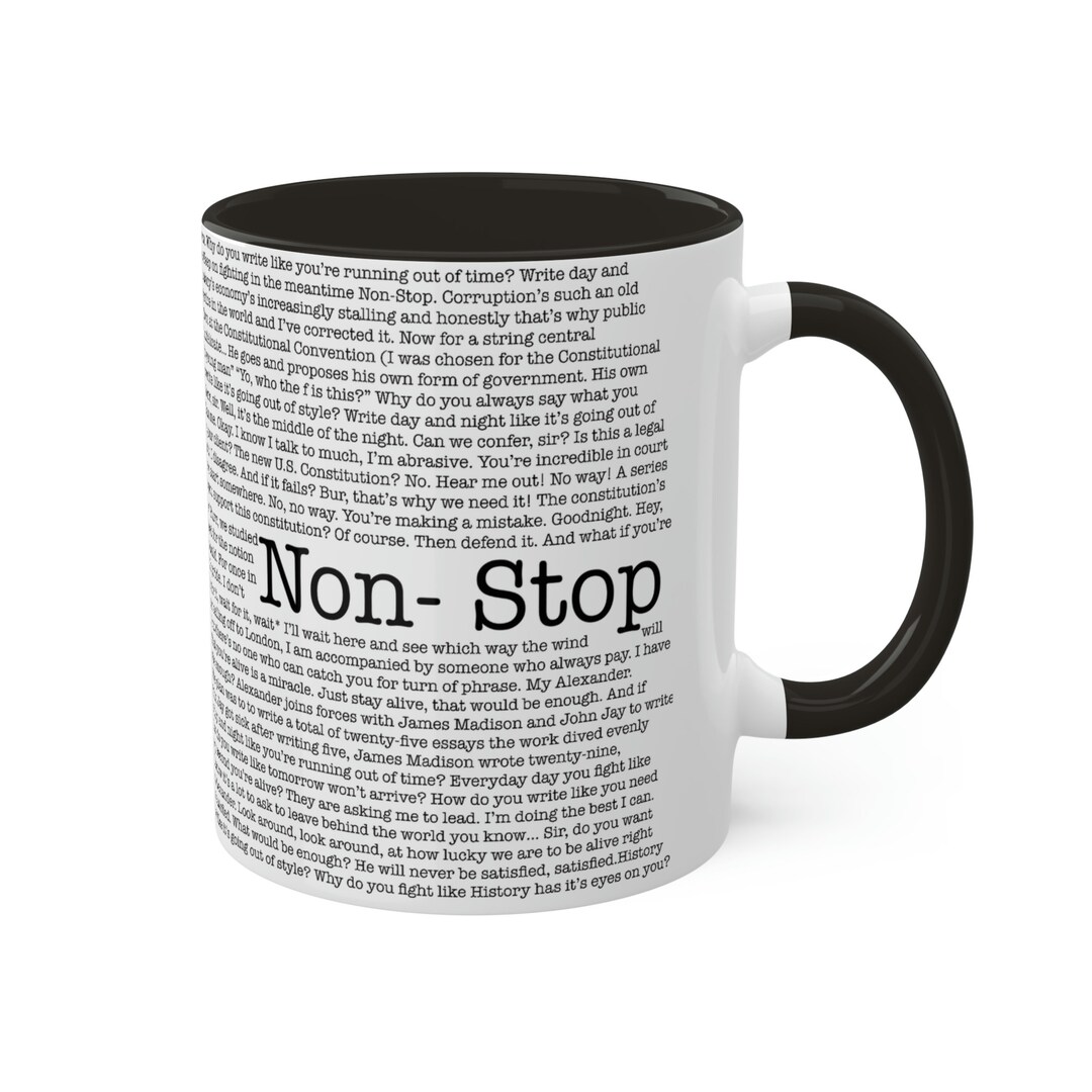 Non-stop Hamilton the Musical Lyrics Ceramic Mug 11oz - Etsy